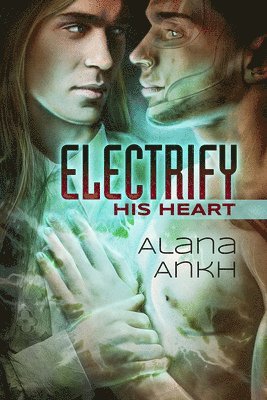 Electrify His Heart Volume 1 1