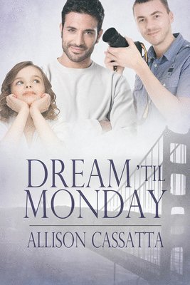 Dream 'til Monday 1