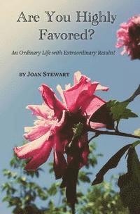 Joan Stewart - Are You Highly Favored?, Häftad