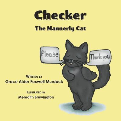 Grace Alder Foxwell Murdock - Checker: The Mannerly Cat, Häftad