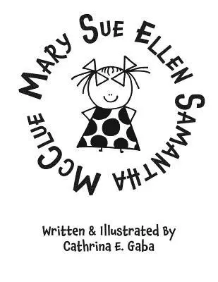 Cathrina E. Gaba - Mary Sue Ellen Samantha McClue, Häftad. Tillgänglighet: Lägg i varukorg