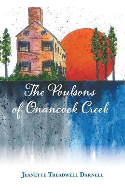 Jeanette Treadwell Darnell - The Poulsons of Onancock Creek, Häftad