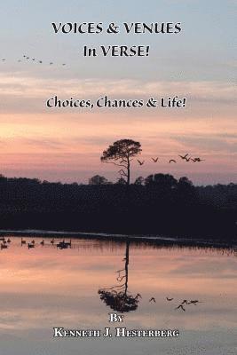 bokomslag Voices and Venues in Verse: Choices, Chances & Life!