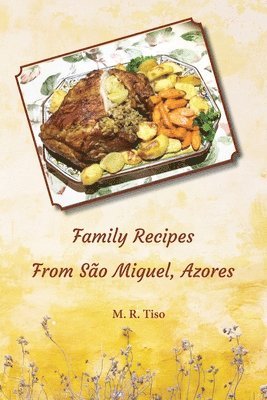 bokomslag Family Recipes from Sao Miguel, Azores