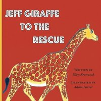 bokomslag Jeff Giraffe to the Rescue