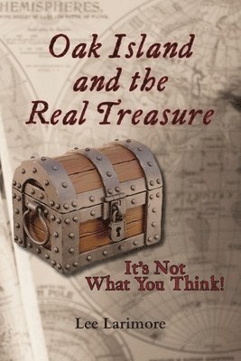 Oak Island and the Real Treasure 1