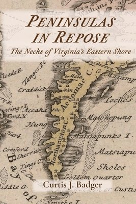 Peninsulas in Repose: The Necks of Virginia's Eastern Shore 1