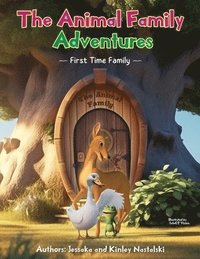 bokomslag The Animal Family Adventures: First Time Family