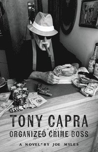 bokomslag Tony Capra: Organized Crime Boss