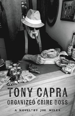 Tony Capra: Organized Crime Boss 1