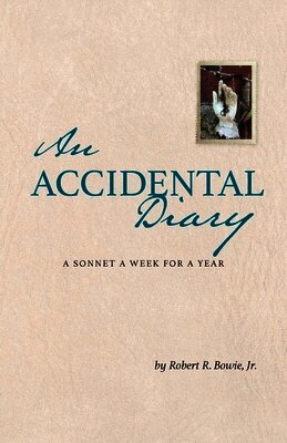 An Accidental Diary: A Sonnet a Week for a Year