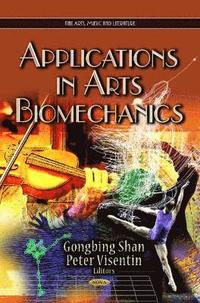 bokomslag Applications in Arts Biomechanics