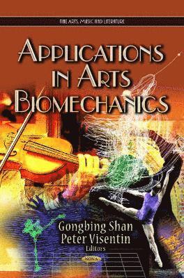 bokomslag Applications in Arts Biomechanics