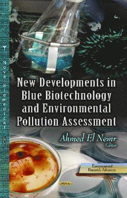 bokomslag New Developments in Blue Biotechnology & Environmental Pollution Assessment
