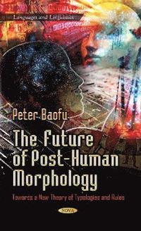 bokomslag Future of Post-Human Morphology