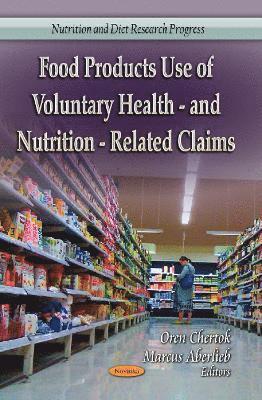 bokomslag Food Products Use of Voluntary Health- & Nutrition-Related Claims