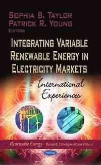 bokomslag Integrating Variable Renewable Energy in Electricity Markets