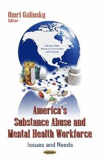 bokomslag America's Substance Abuse & Mental Health Workforce