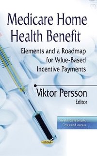 bokomslag Medicare Home Health Benefit