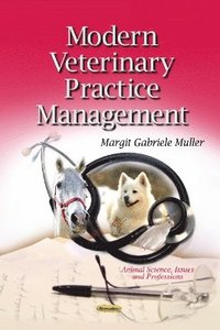bokomslag Modern Veterinary Practice Management