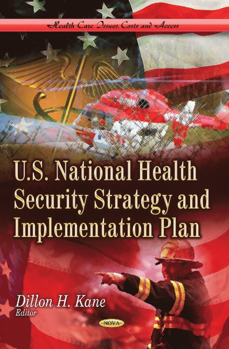 Dillon H Kane - U.S. National Health Security Strategy & Implementation Plan, Häftad