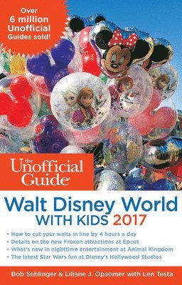 Unofficial Guide to Walt Disney World with Kids 2017