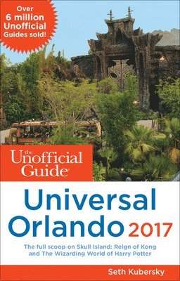 Unofficial Guide to Universal Orlando 2017
