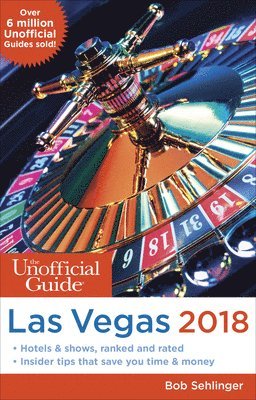 Unofficial Guide to Las Vegas 2018