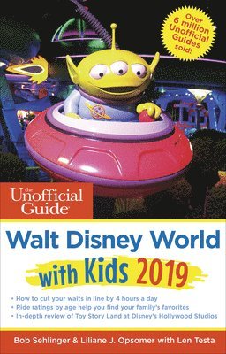 Bob Sehlinger, Liliane Opsomer, Len Testa - Unofficial Guide to Walt Disney World with Kids 2019, Häftad