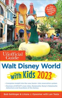 bokomslag The Unofficial Guide to Walt Disney World with Kids 2023