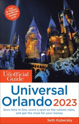 bokomslag The Unofficial Guide to Universal Orlando 2023