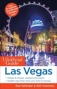 bokomslag The Unofficial Guide to Las Vegas