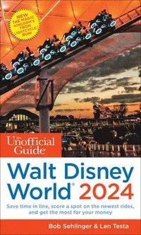 bokomslag The Unofficial Guide to Walt Disney World 2024