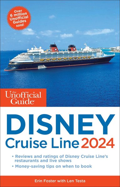 Erin Foster, Len Testa, Ritchey Halphen - Unofficial Guide to the Disney Cruise Line 2024, Häftad
