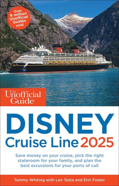 Tammy Whiting, Len Testa, Erin Foster - Unofficial Guide to Disney Cruise Line 2025, Häftad