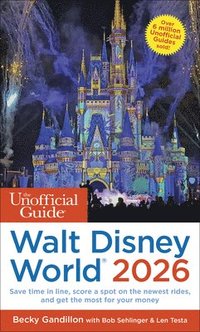 bokomslag Unofficial Guide To Walt Disney World 2026