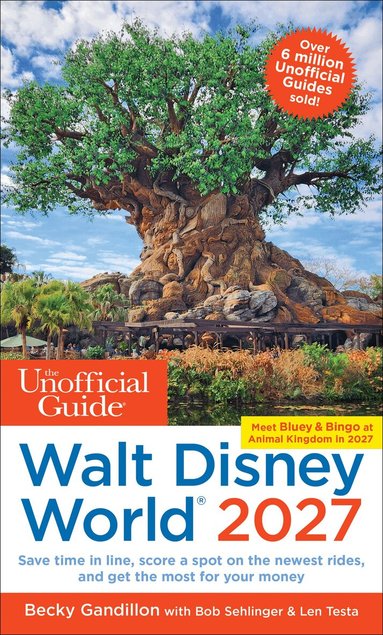 Becky Gandillon, Bob Sehlinger, Len Testa - Unofficial Guide to Walt Disney World 2027, Häftad