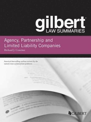 Gilbert Law Summary on Agency, Partnership and LLCs 1
