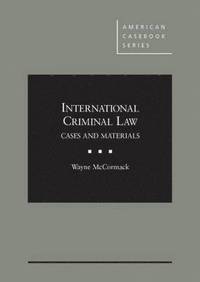 bokomslag International Criminal Law, Cases and Materials
