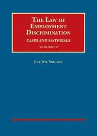 bokomslag The Law of Employment Discrimination, Cases and Materials