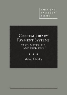 Michael P. Malloy - Contemporary Payment Systems, Inbunden