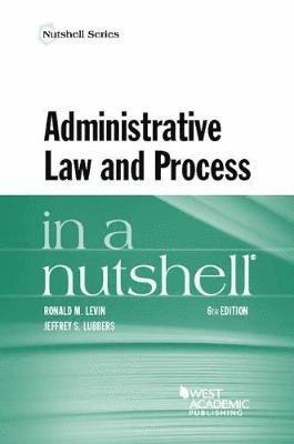 Administrative Law and Process in a Nutshell 1