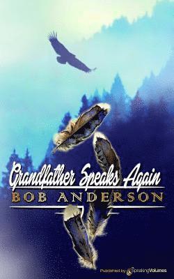 Bob Anderson - Grandfather Speaks Again, Häftad