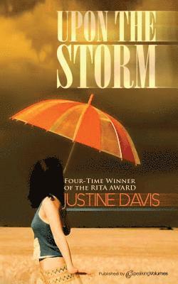 Justine Davis - Upon the Storm, Häftad
