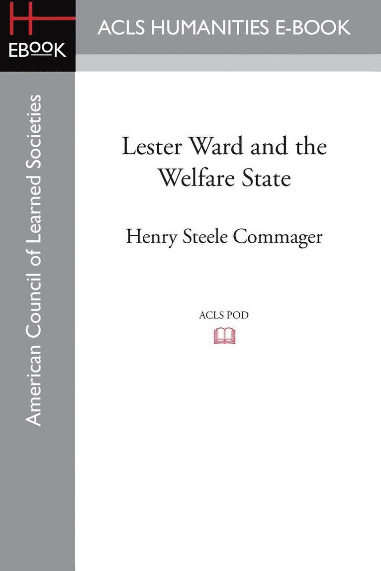 Henry Steele Commager - Lester Ward and the Welfare State, Häftad