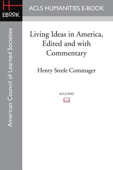 bokomslag Living Ideas in America, Edited and with commentary