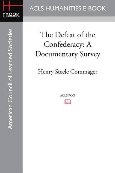 Henry Steele Commager - Defeat of the Confederacy, Häftad