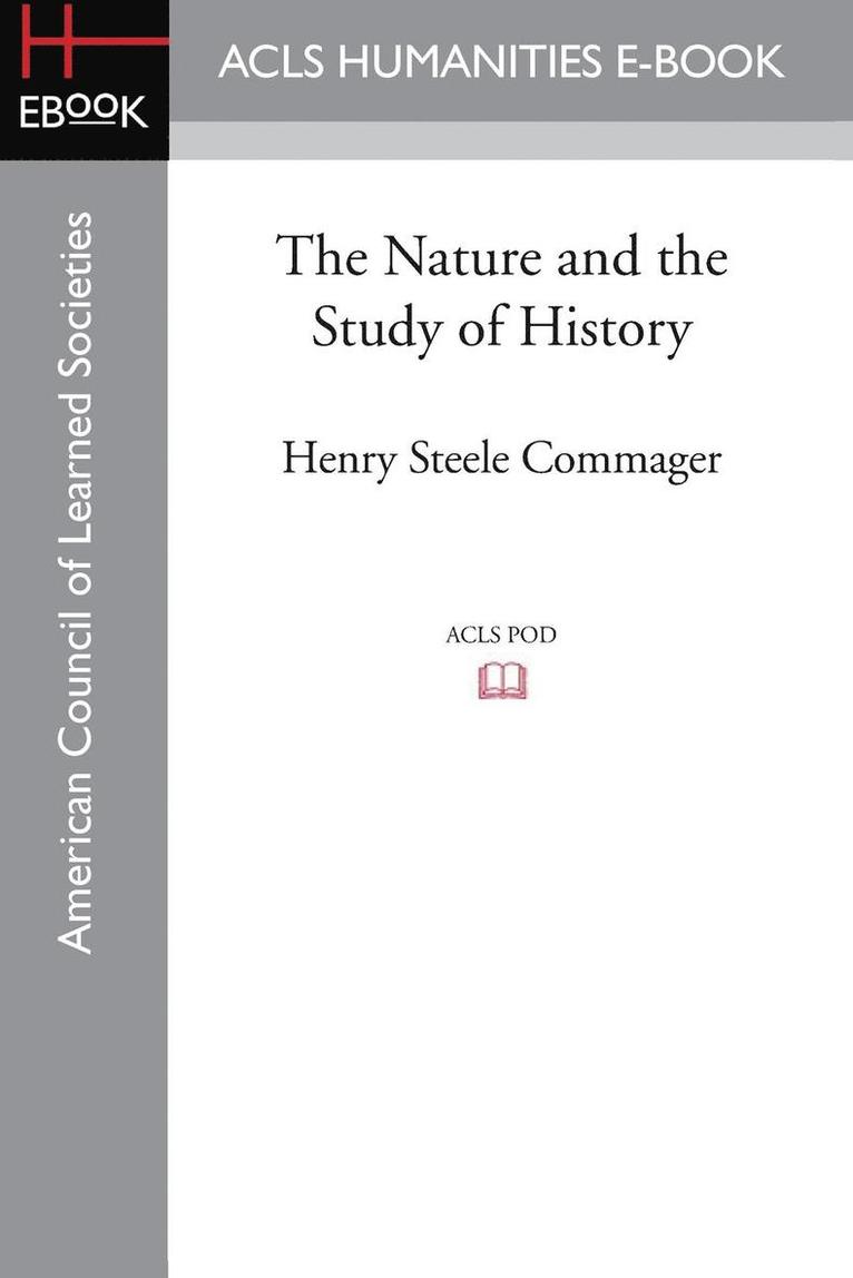 The Nature and the Study of History 1