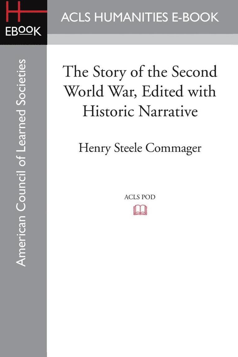 The Story of the Second World War, Edited with Historic Narrative 1