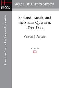 bokomslag England, Russia, and the Straits Question, 1844-1865